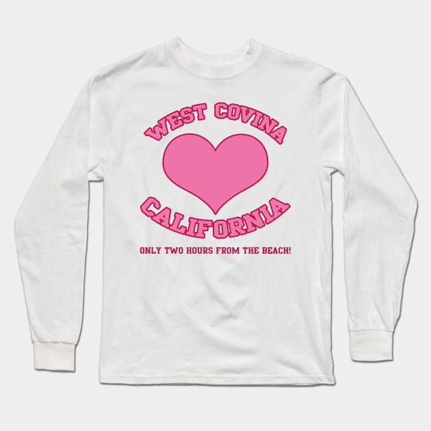 WEST COVINA CALIFORNIA CRAZY EX-GIRLFRIEND™ Long Sleeve T-Shirt by Moemie